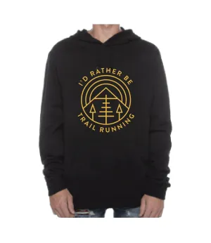 I'd Rather Be Trail Running Hoodie Sweatshirt